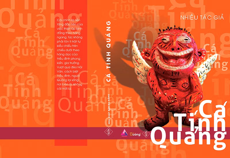 Trang bìa cuốn sách Cá tính Quảng do một họa sĩ đương đại gốc Quảng nổi bật - Lê Kinh Tài thiết kế, biến tấu từ hình tượng con tò he, khá phổ biến một thời tại xứ Quảng, ngày nay còn thấy nhiều ở Hội An và các chợ làng xã. Tò he có lẽ là sản phẩm đi cùng bước chân mở cõi vào Nam, mà xứ Quảng - với trắc trở của đèo Hải Vân và cuộc đối thoại trực tiếp với văn minh Chăm - là một cột mốc lớn. Trang bìa cuốn sách Cá tính Quảng do một họa sĩ đương đại gốc Quảng nổi bật - Lê Kinh Tài thiết kế, biến tấu từ hình tượng con tò he, khá phổ biến một thời tại xứ Quảng, ngày nay còn thấy nhiều ở Hội An và các chợ làng xã. Tò he có lẽ là sản phẩm đi cùng bước chân mở cõi vào Nam, mà xứ Quảng - với trắc trở của đèo Hải Vân và cuộc đối thoại trực tiếp với văn minh Chăm - là một cột mốc lớn.