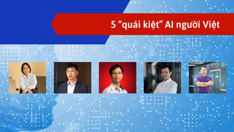 5 "quái kiệt" AI người Việt nổi danh toàn cầu