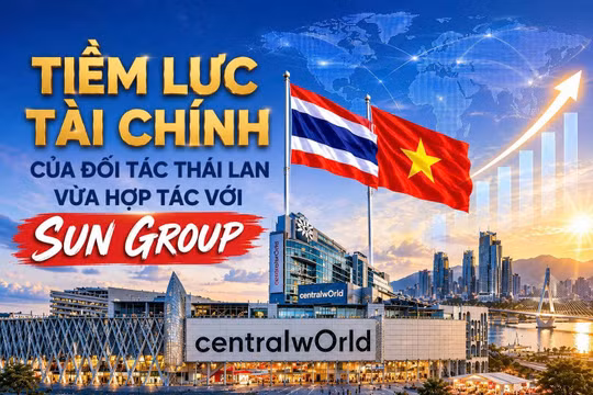 Dẫn đầu ngành bán lẻ Thái Lan, đối tác mới của Sun Group có gì đặc biệt?