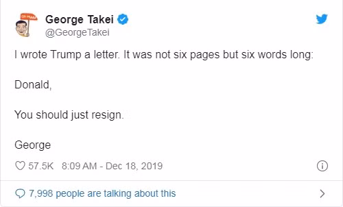 Phe Dân chủ giục ông Trump viết tweet từ chức: "Nó sẽ trở thành đoạn tweet được chia sẻ nhiều nhất từ trước đến nay" ảnh 2 Cựu diễn viên, nhà hoạt động Takei cũng hối thúc ông Trump từ chức (Ảnh: Twitter)