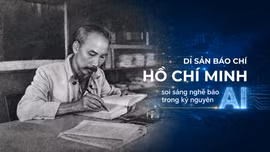Di sản báo chí Hồ Chí Minh soi sáng nghề báo trong kỷ nguyên AI