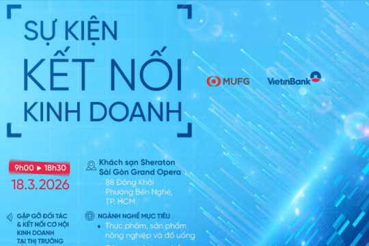 VietinBank và MUFG tổ chức Kết nối kinh doanh 2026: Cơ hội liên kết chuỗi giá trị thực phẩm – nông nghiệp công nghệ cao