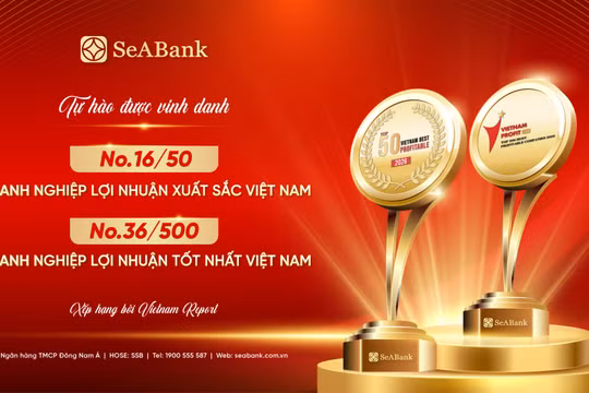 SeABank xếp thứ 16 trong Top 50 Doanh nghiệp lợi nhuận xuất sắc Việt Nam