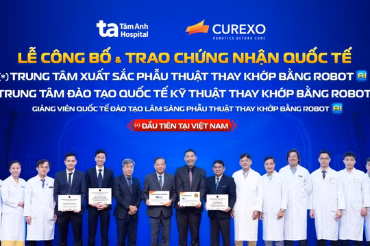 Bệnh viện Tâm Anh đạt 3 chứng nhận quốc tế với robot AI thay khớp