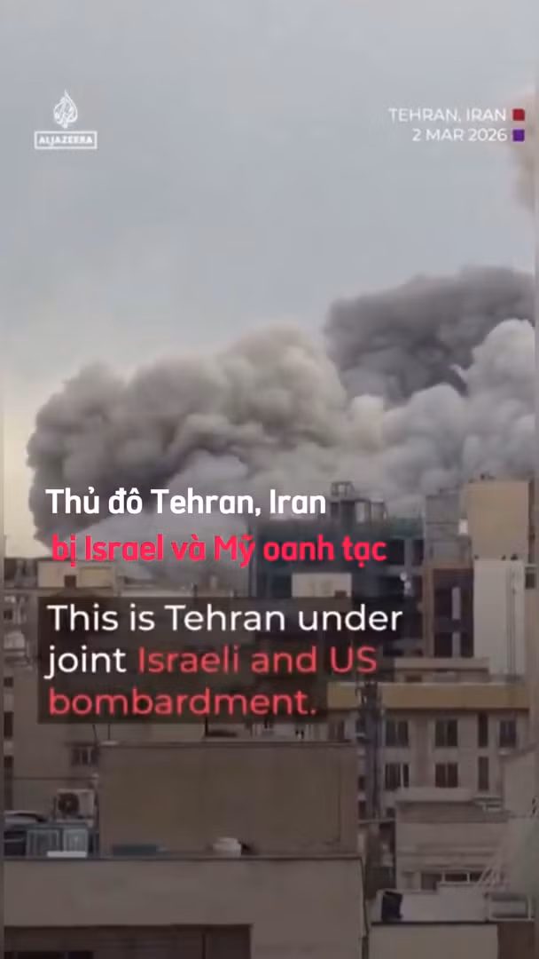 Mỹ và Israel oanh tạc nhiều nơi ở Tehran, người dân Iran hỏi vì sao?
