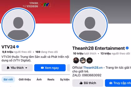 Fanpage VTV24 và Theanh28 "mất tích" trên Facebook