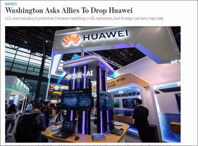 Bài đăng trên “The Wall Strett Journal” về việc Mỹ vận động các nước ngăn chặn Huawei tham gia xây dựng mạng 5G Bài đăng trên “The Wall Strett Journal” về việc Mỹ vận động các nước ngăn chặn Huawei tham gia xây dựng mạng 5G