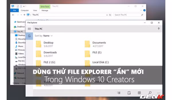 Trải nghiệm File Explorer "bí mật" trên Windows 10 Creators