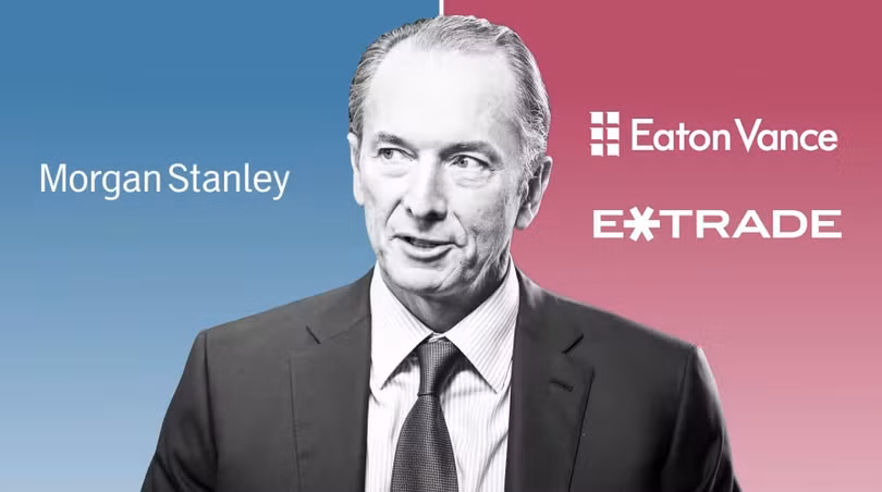 Thương vụ mua lại E*Trade và Eaton Vance giúp Morgan Stanley thu về nhiều lợi ích (Ảnh: FT)