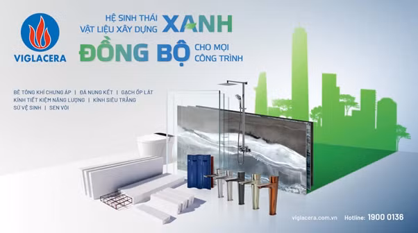 Hệ sinh thái sản phẩm xanh của Viglacera.