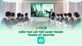 Cách OCB kiến tạo lợi thế cạnh tranh trong kỷ nguyên AI