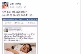 NSƯT Chí Trung lên tiếng khẳng định mình vẫn khỏe sau khi kẻ xấu tung tin đồn ác ý anh đã "qua đời"