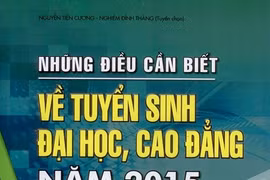 Đã có "Những điều cần biết vể tuyển sinh đại học, cao đẳng 2015"