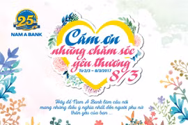  “Cám ơn những chăm sóc, yêu thương”- Hãy để Nam A Bank làm cầu nối mang những điều ý nghĩa nhất đến với người phụ nữ thân yêu