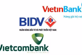 So găng 3 “đại gia” ngân hàng BIDV, Vietcombank và VietinBank: Ai số 1?