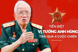 Tiễn biệt vị tướng Anh hùng trải qua 4 cuộc chiến 