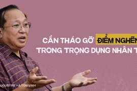 Cần tháo gỡ “điểm nghẽn” trong trọng dụng nhân tài