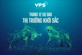 Tháng 12 dự báo thị trường khởi sắc
