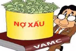 VAMC vẫn gặp khó khăn trong việc xử lý nợ xấu