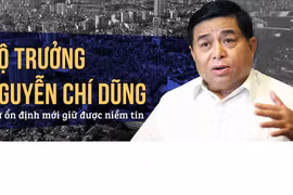 Bộ trưởng Nguyễn Chí Dũng: "Giữ ổn định mới giữ được niềm tin"