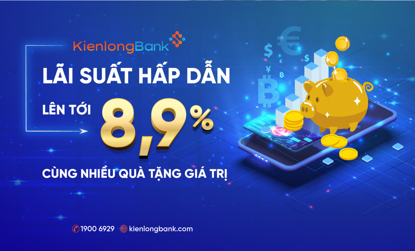 Gửi tiết kiệm tại KienlongBank, khách hàng được ưu đãi lãi suất lên đến 8,9%/năm.