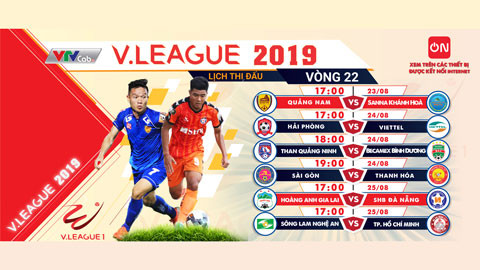 Lịch thi đấu vòng 22 V.League 2019. Ảnh VPF.