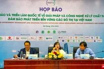 Họp báo về hội thảo và triển lãm quốc tế "Giải pháp và công nghệ xử lý chất thải tại các đô thị Việt Nam" tổ chức tại Đà Nẵng