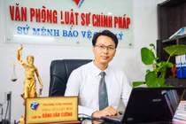 Luật sư Đặng Văn Cường – Trưởng Văn phòng Luật sư Chính Pháp (Ảnh: LS Đặng Văn Cường) 