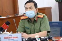 Đại tá Nguyễn Sỹ Quang - Phó Giám đốc Công an TP.HCM tại buổi họp báo công bố khởi tố vụ án lây nhiễm dịch bệnh COVID-19 (Ảnh: Hải Linh) 