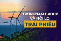 Trungnam Group và nỗi lo trái phiếu