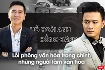 Sự vụ Hồ Hoài Anh, Hồng Đăng, cần nhìn lại vấn đề lỗi phông văn hóa trong chính những người làm văn hóa. Ảnh: Văn Lâm