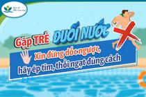 Báo động việc dốc ngược trẻ đuối nước: Cứu sai một bước, mất cả mạng sống 