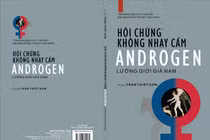 sách “Hội chứng không nhạy cảm Androgen – Lưỡng giới giả nam” của Bộ môn Phẫu thuật tạo hình, Trường Đại học Y Hà Nội (Nhà xuất bản Y học).