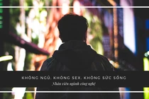 Cuộc sống chỉ biết đến công việc của những người làm trong ngành công nghệ Trung Quốc