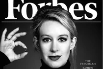 Siêu lừa Elizabeth Holmes, CEO của Tập đoàn Công nghệ y tế Theranos từng là gương mặt trang bìa của các tạp chí nổi tiếng nhất (Ảnh: Forbes)