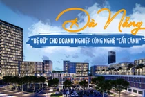 Đà Nẵng trở thành “bệ đỡ” cho doanh nghiệp công nghệ "cất cánh"