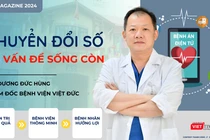Giám đốc Bệnh viện Việt Đức: Chuyển đổi số là vấn đề sống còn