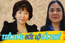 Tiền ở đâu mà bà Nhàn AIC, Hạnh Xuyên Việt Oil hối lộ nhiều thế?