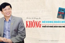 Nhà báo Hồ Quang Lợi: Không bẻ cong ngòi bút, không thể có nhà báo hai mặt