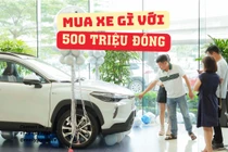 Lần đầu mua ô tô, chọn xe gì với tài chính 500 triệu đồng?