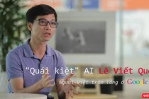 TS. Lê Viết Quốc chính là người đứng sau sự "thần kỳ" của nhiều công cụ mà bạn sử dụng hằng ngày, chẳng hạn như Google Translate...