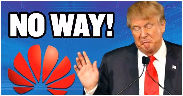 Với thế trận bao vây của Tổng thống Trump, dự báo sẽ không còn đường nào cho Huawei. (Ảnh: Youtube) Với thế trận bao vây của Tổng thống Trump, dự báo sẽ không còn đường nào cho Huawei. (Ảnh: Youtube)