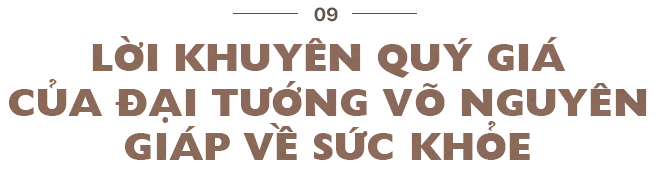 7 lời khuyên về sức khỏe của Đại tướng Võ Nguyên Giáp và bí quyết sống khỏe của Nguyên Bộ trưởng Lê Doãn Hợp - Ảnh 25.
