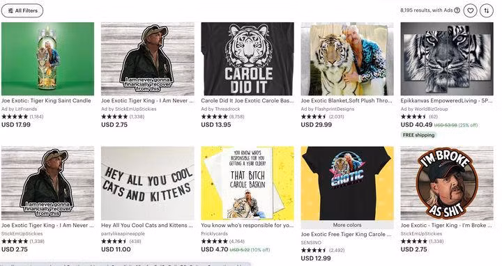 Tìm kiếm "Tiger King" trên Esty, có 8195 kết quả. Ảnh: Esty Tìm kiếm "Tiger King" trên Esty, có 8195 kết quả. Ảnh: Esty