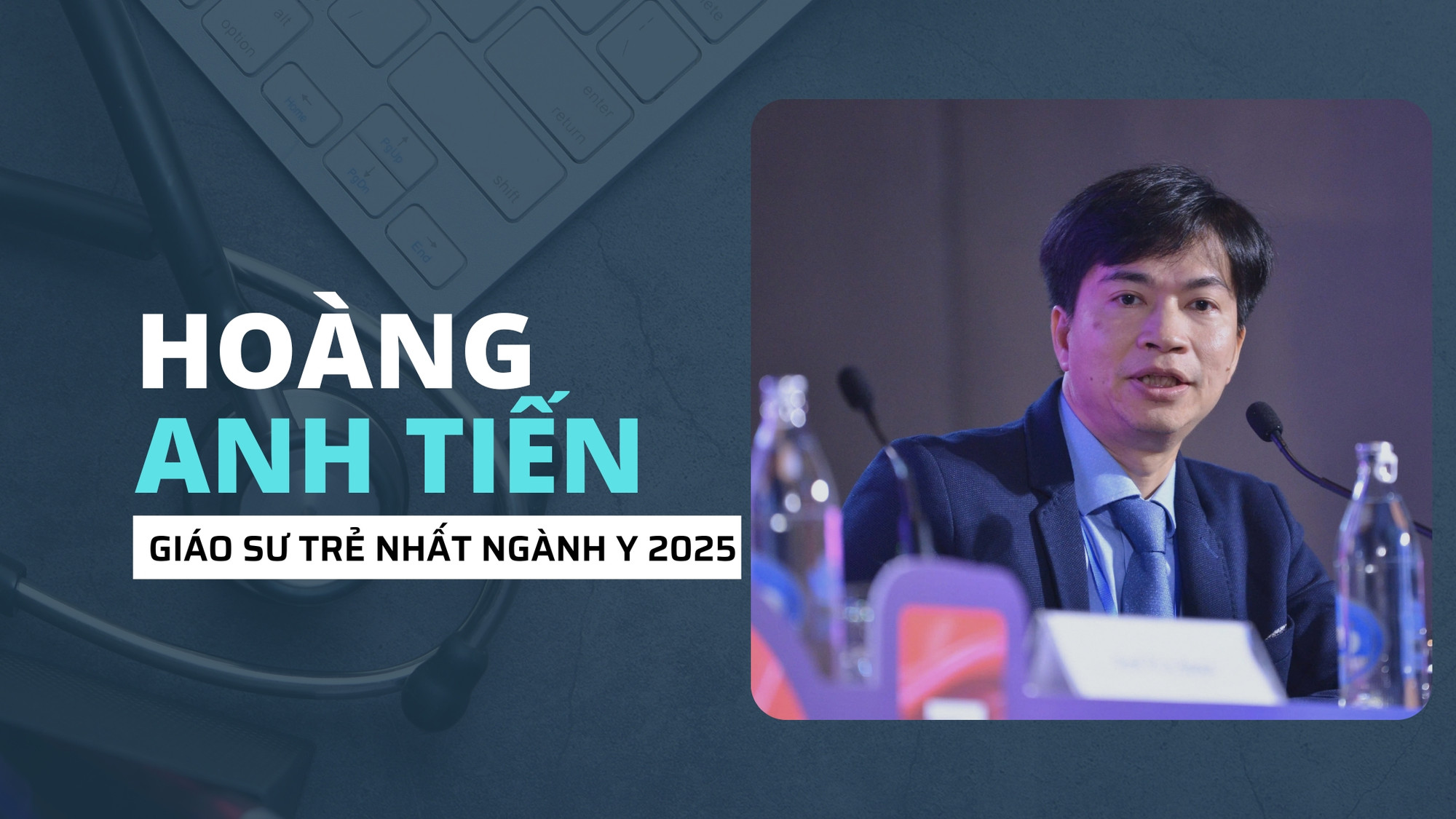  Hoàng Anh Tiến và dấu ấn giáo sư trẻ nhất ngành y 2025