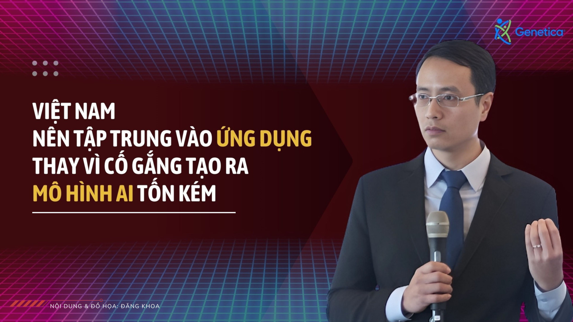 TS Cao Anh Tuấn: Việt Nam nên tập trung vào ứng dụng thay vì cố gắng tạo ra mô hình AI tốn kém