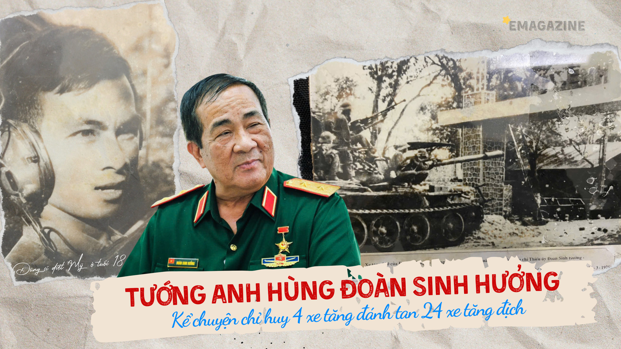 Tướng Anh hùng Đoàn Sinh Hưởng kể chuyện chỉ huy 4 xe tăng đánh tan 24 xe tăng địch