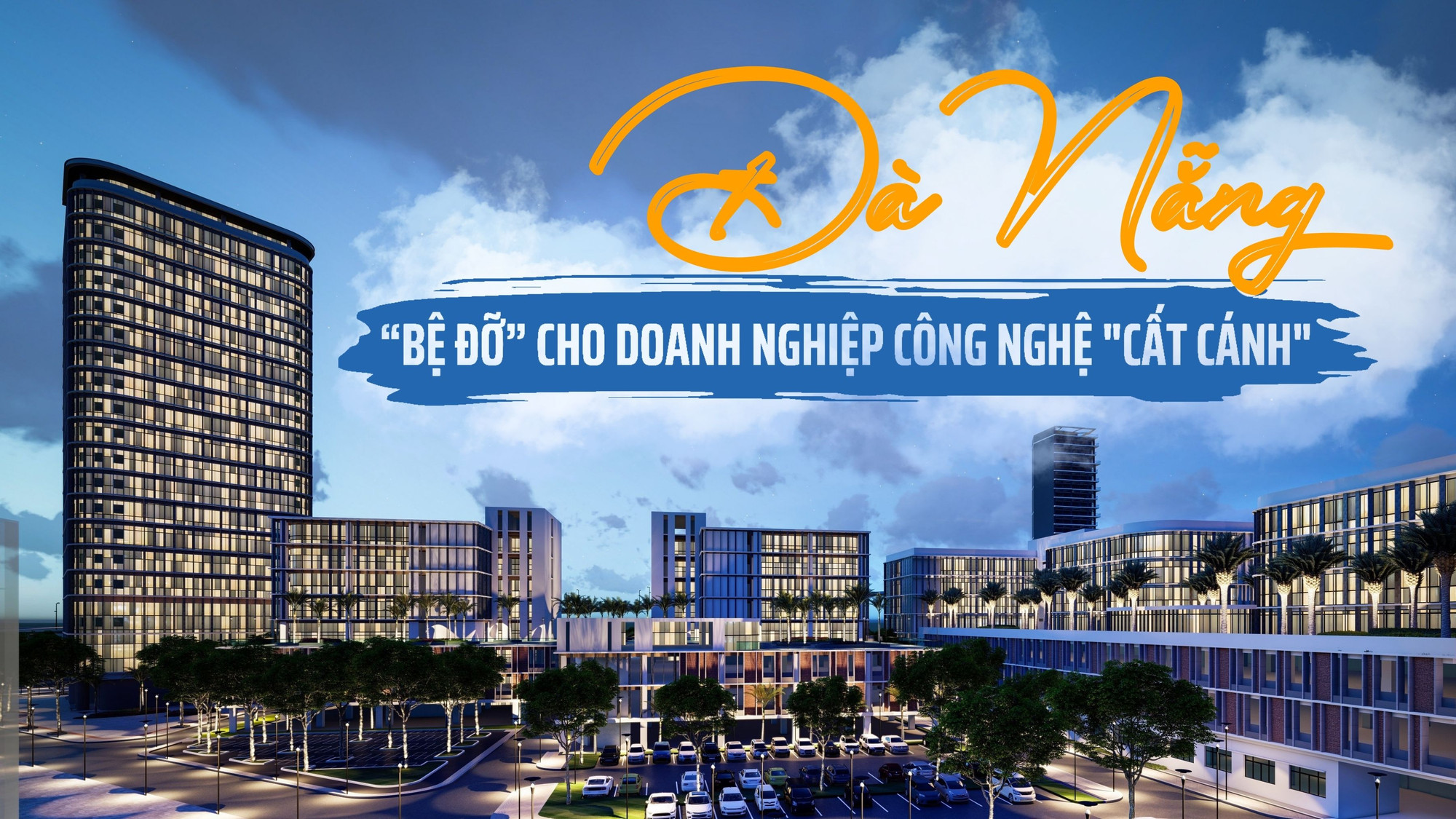 Đà Nẵng trở thành “bệ đỡ” cho doanh nghiệp công nghệ "cất cánh"