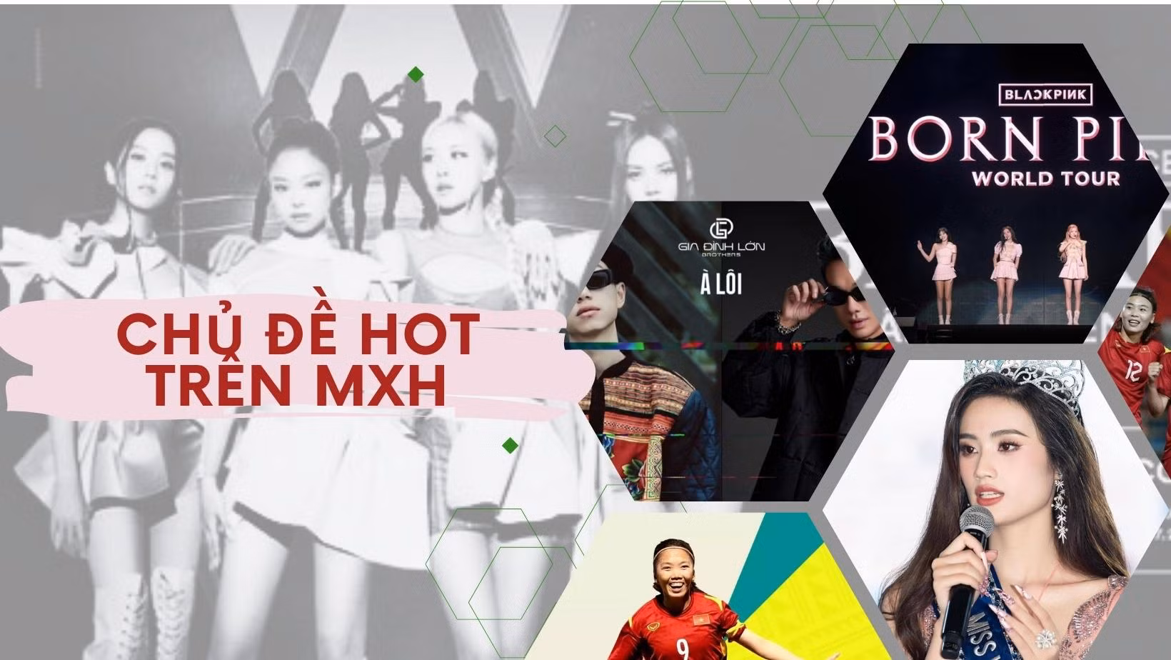 Born Pink, phát ngôn của HH Ý Nhi, từ lóng Flex, bài hát À Lôi là những chủ đề hot trên MXH vừa qua