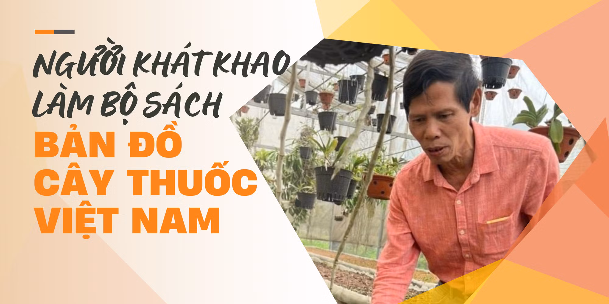 Trịnh Xuân Thuỷ - người khát khao làm bộ sách “Bản đồ cây thuốc Việt Nam”